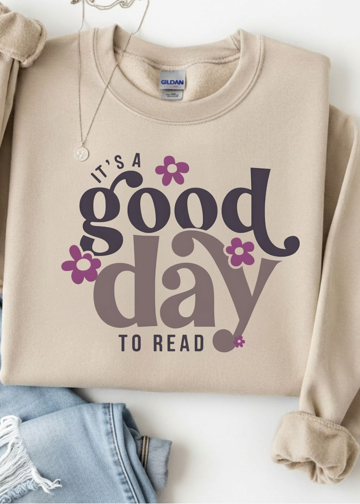 Good Day to Read Graphic Tee or Pullover - Made to Order
