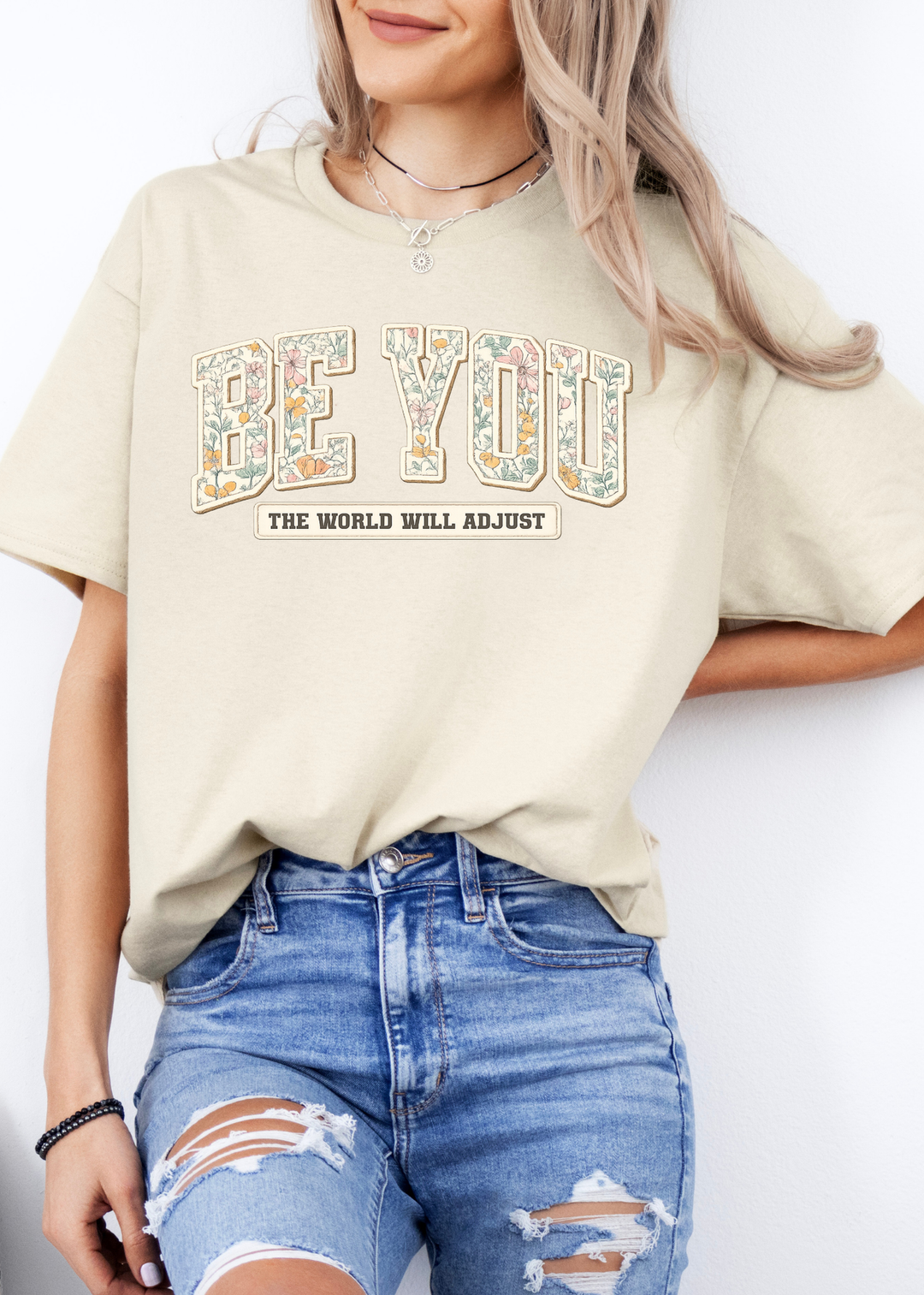 Be You Tee or Sweatshirt