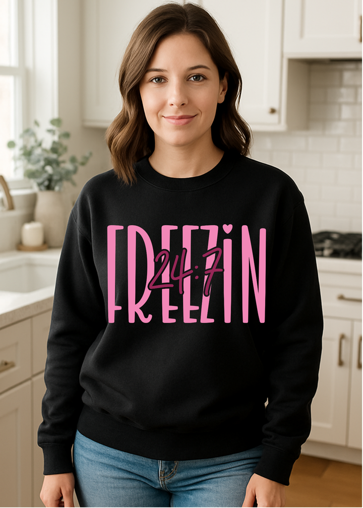 FREEZIN' 24:7 SWEATSHIRT